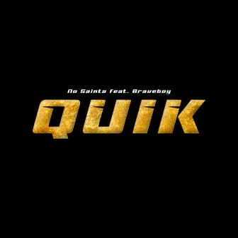 QUIK by No Saints