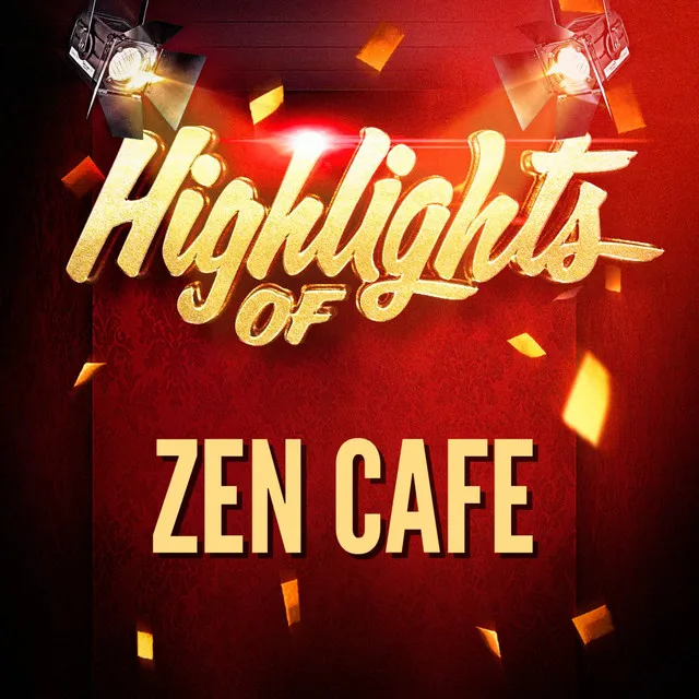 Highlights of Zen Cafe