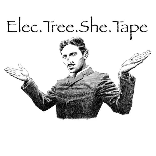 Elec.Tree.She.Tape