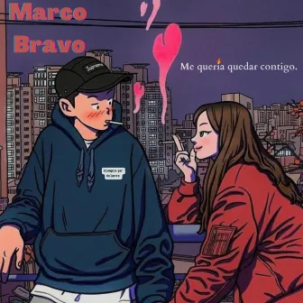 Me Quería Quedar Contigo by Marco Bravo