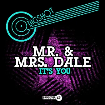 It's You by Mr. & Mrs. Dale