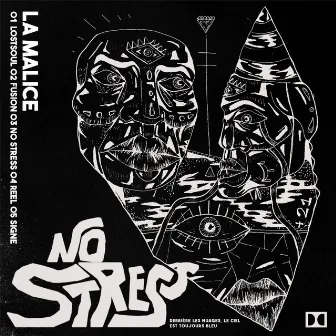 NO STRESS by La Malice