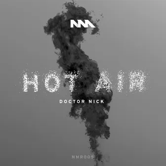 Hot Air EP by Doctor Nick