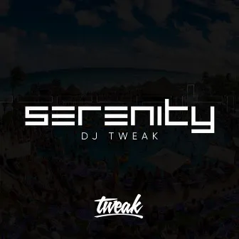 Serenity by TWEAK