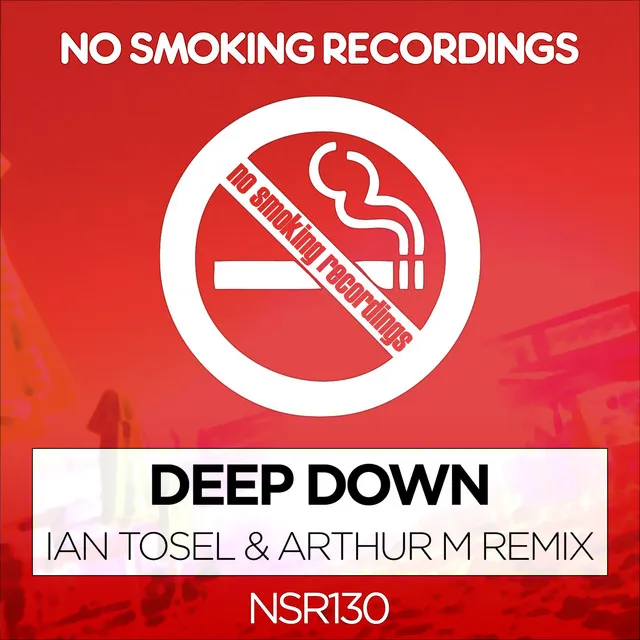 Deep Down - Ian Tosel & Arthur M Remix