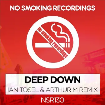 Deep Down (Ian Tosel & Arthur M Remix) by Ian Tosel