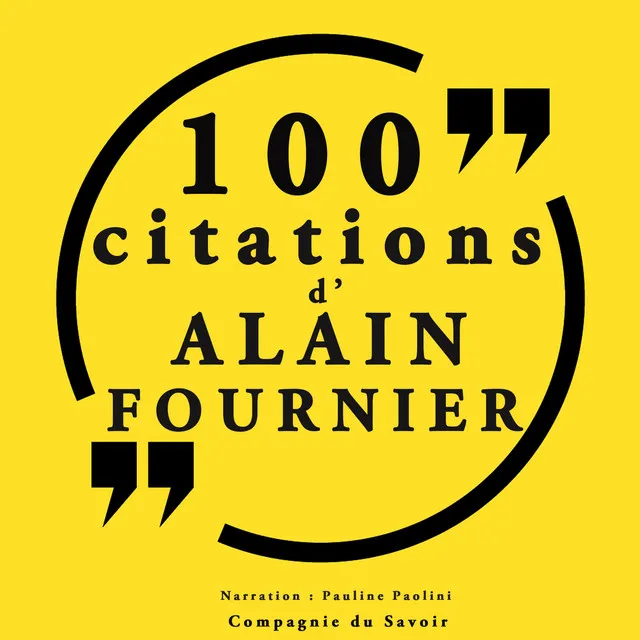 100 citations d'Alain Fournier (Collection 100 citations)