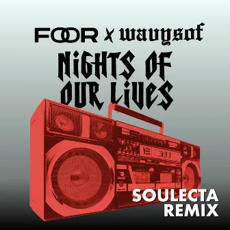 Nights Of Our Lives (Soulecta Remix) by Wavysof