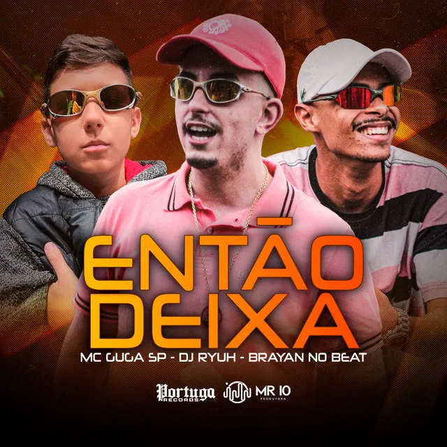 Então Deixa