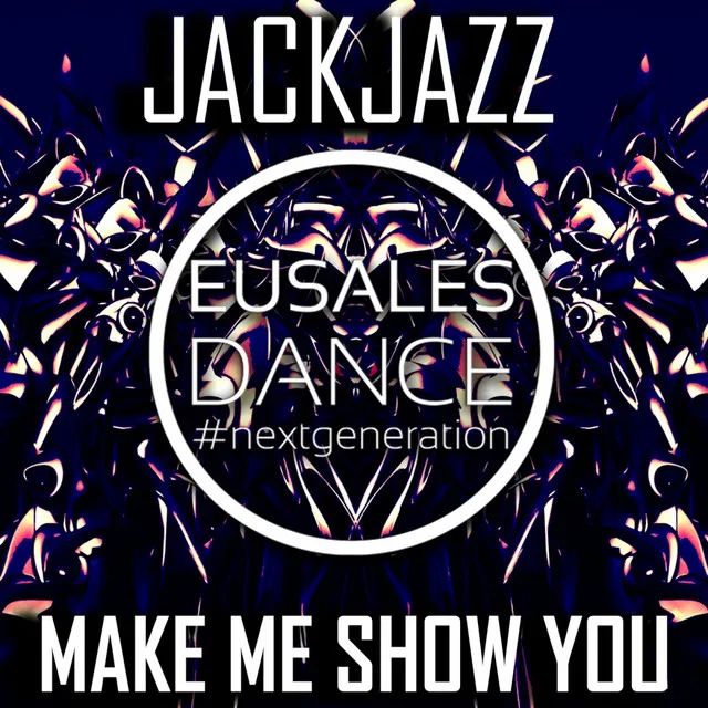 Make Me Show You - Original Mix