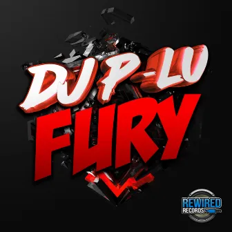 Fury by DJ P-Lu