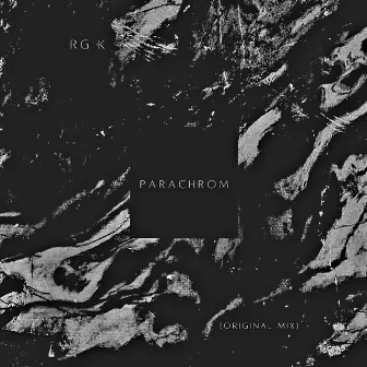 Parachrom by RG K