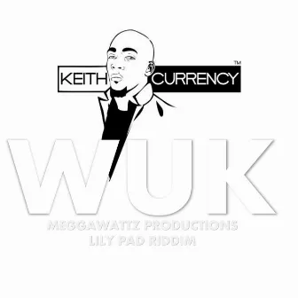 Wuk by Keith Currency