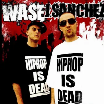 Hip Hop Is Dead by J. Sanchez