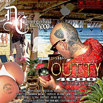 Outty 4000 (The Retirement Album) by Don Changolini 4000