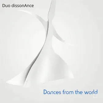 Dances From The World by Duo dissonAnce