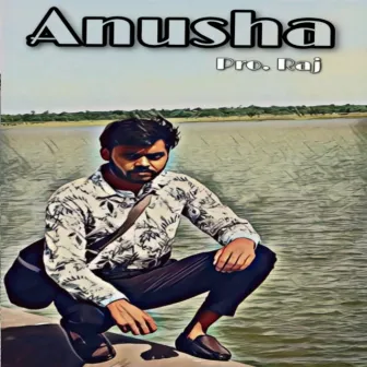 Anusha by Ravi Kumar