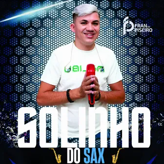 Solinho do Sax by FRAN DO PISEIRO