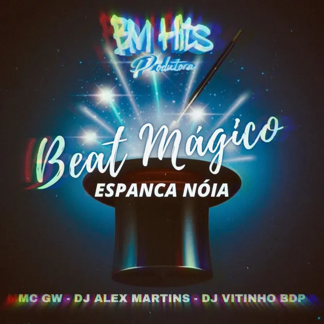 Beat Mágico Espanca Nóia