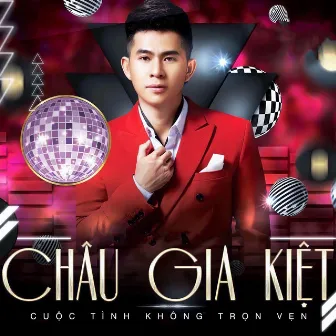 Cuộc Tình Không Trọn Vẹn by Châu Gia Kiệt