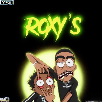 Roxy's by YFM Ray