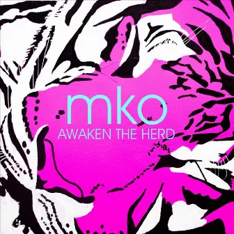 Awaken the Herd by MKO