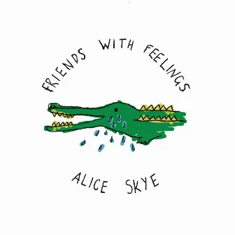 Friends With Feelings by Alice Skye