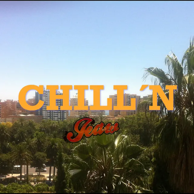 Chill´n