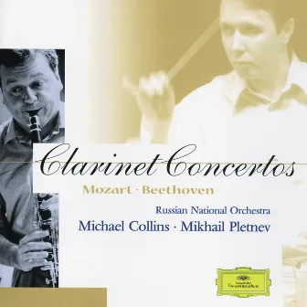 Mozart / Beethoven: Clarinet Concertos by Michael Collins