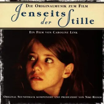 Jenseits der Stille (Original Soundtrack) by Niki Reiser