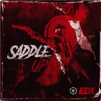 Saddle Up by R3dX