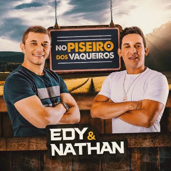 No Piseiro dos Vaqueiros by Edy e Nathan