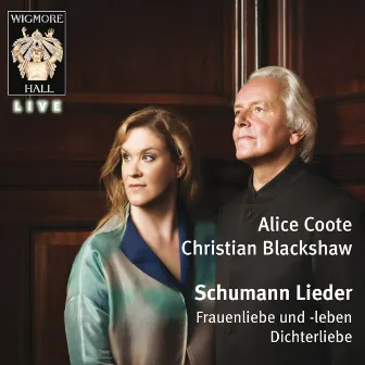 Schumann: Lieder (Wigmore Hall Live) by Christian Blackshaw