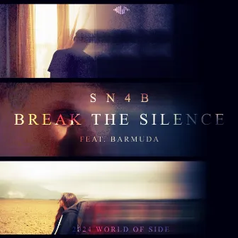 Break the Silence by SN4B