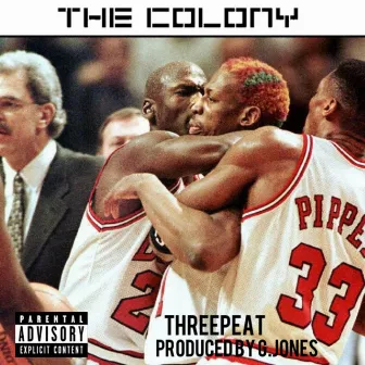 Threepeat by The Colony