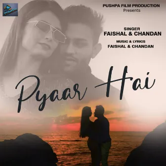 Pyaar Hai by Chandan