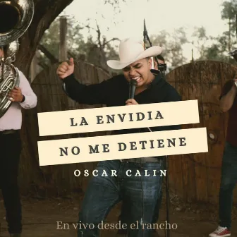 La envidia no me detiene by Oscar Calin