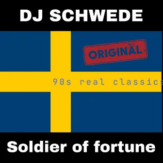 Soldier of Fortune by DJ Schwede