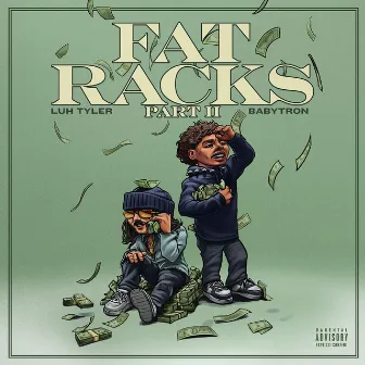 Fat Racks Pt. 2 by Luh Tyler