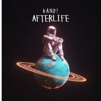 Afterlife by KAND!