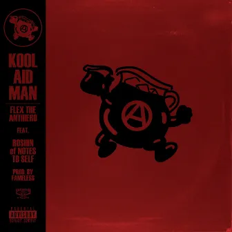 Kool Aid Man (feat. Roshin) by Flex The Antihero