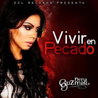 Vivir En Pecado by Nena Guzman