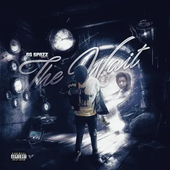 BornGreedy : The Wait by BG Spazz