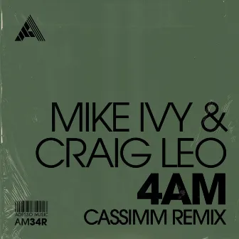 4AM (CASSIMM Remix) by Craig Leo