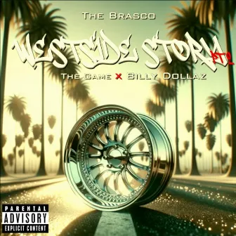 Westside Story, Pt. 2 by The Brasco