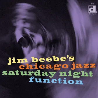 Saturday Night Function by Jim Beebe's Chicago Jazz