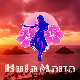 Kailua by Hula Mana