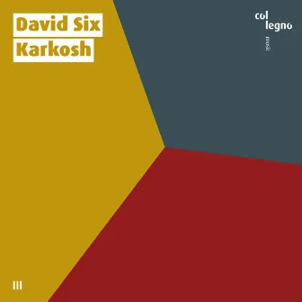 Karkosh by David Six