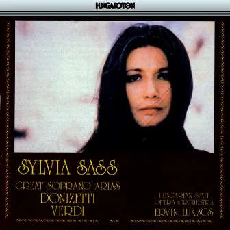 Sass, Sylvia: Soprano Arias From Verdi and Donizetti by Sylvia Sass