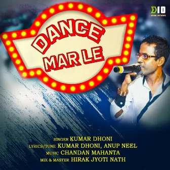 Dance Mar Le by Kumar Dhoni